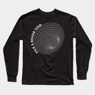 Pick A Bigger Void Long Sleeve T-Shirt